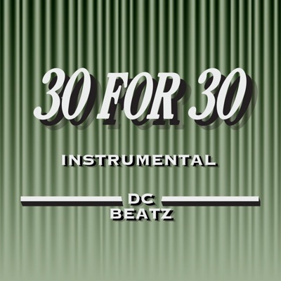 DC Beatz - 30 For 30 (Instrumental)
