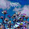 Enjoy Today - Shizuko Mori