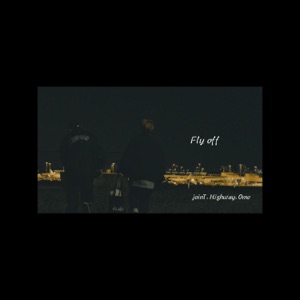 Fly off (feat. joinT, Highway & Ome)