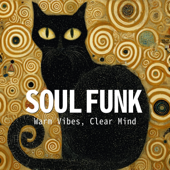 Easy Soul Funk Grooves | Warm Vibes, Clear Mind