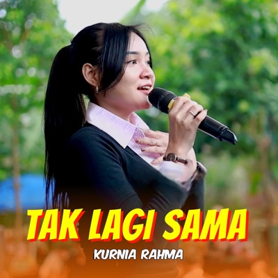 Tak Lagi Sama - Single