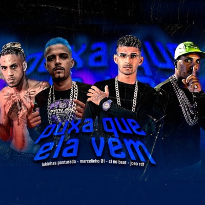 Puxa Que Ela Vem (feat. joao rdf) - Single