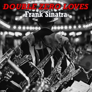 Double Zero Loves Sinatra (Live)
