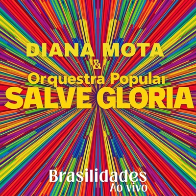 Brasilidades (Ao VIvo) [feat. Orquestra Popular Salve Gloria]