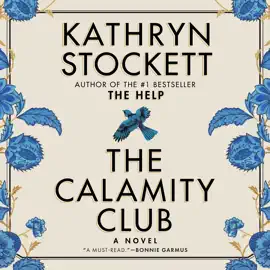 The Calamity Club: A Novel