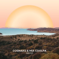 Deeper - EP - Cosmaks & mia coolpa