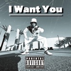 I Want You - Single