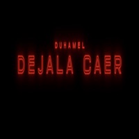 Déjala Caer - Single - Duhamel official