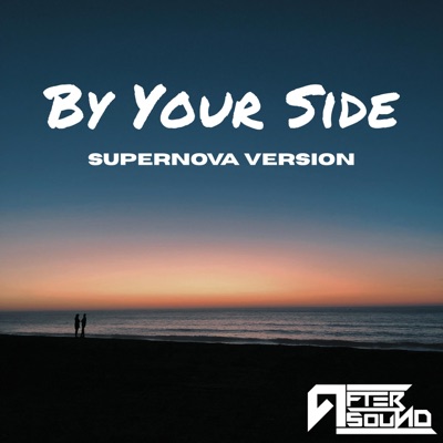 By Your Side (Supernova Version) - Single