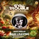 Nah Leaving Gyal Trouble Riddim Single