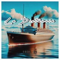 LA DISTANCIA - Single - Fadal RJ