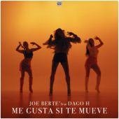 Me Gusta Si Te Mueve (feat. Dago H.) [Radio mix] - Joe Berte' Cover Art