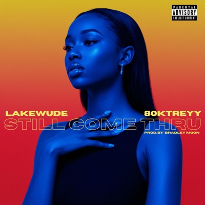 STILL COME THRU - Single