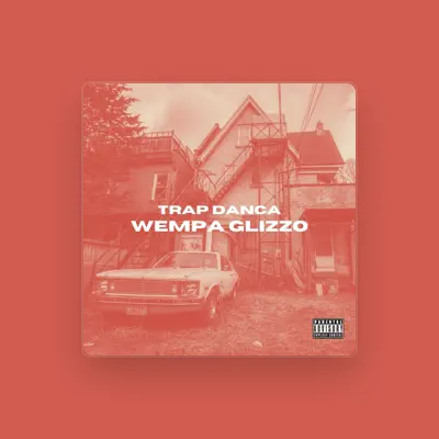 Listen to Wempa Glizzo, watch music videos, read bio, see tour dates & more!