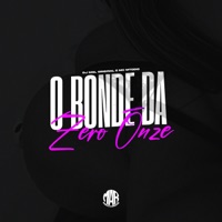 O Bonde da Zero Onze - Single - DJ MGL ORIGINAL, MC MTOODIO & Maresia