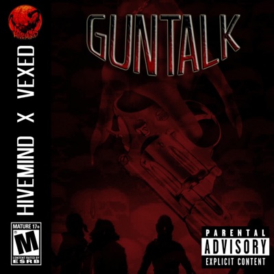GUN TALK (feat. 0p!0n, theyhateglobal & VEXED) - Single