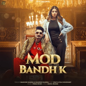 Mod Bandh K (feat. Virat)
