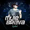 Loubet - Muié Brava
