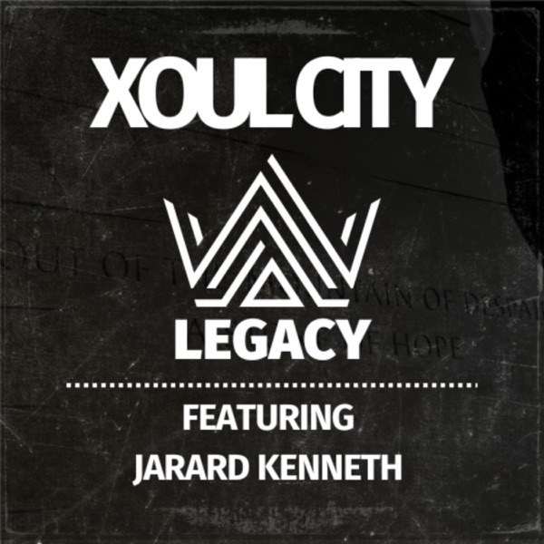 Legacy (Single) [feat. Jarard Kenneth]