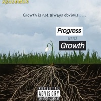 Progress and Growth - Single - TheRealSpxcemxn