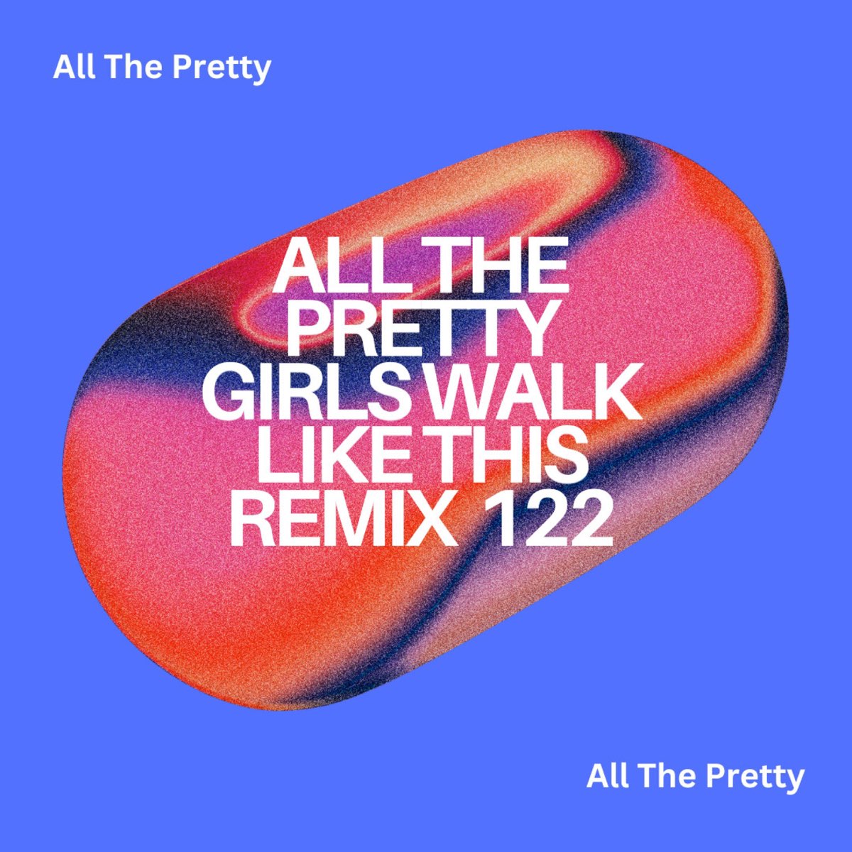 All the Pretty Girls Walk Like This Remix 122 Album by Hamu Beats
