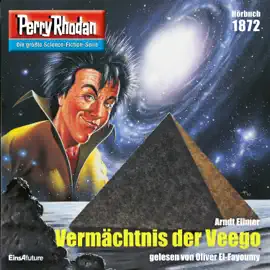 Vermächtnis der Veego - Perry Rhodan - Erstauflage 1872 (Ungekürzt)