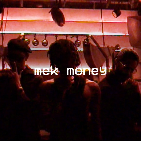 Mek Money (feat. Projexx) - Single