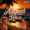 August Love