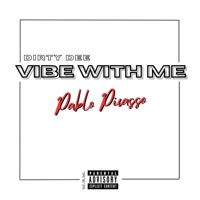 Pablo Picasso - Single - Dirty Dee