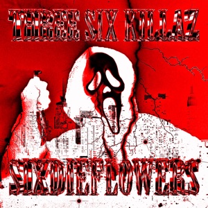 Three Six Killaz - Single