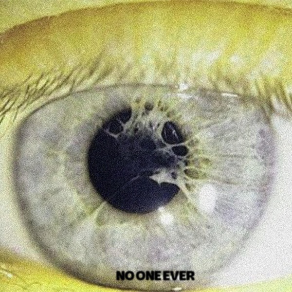 NO ONE EVER