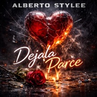 Déjala Parce - Single - Alberto Stylee