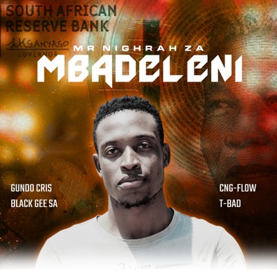 Mbadeleni (feat. Gundo Cris, Black Gee SA, Cng-flow & T-Bad) - Single