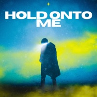 Hold Onto Me - Single - BigMikeLabLife