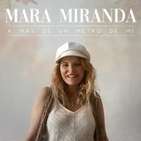 A Más de un Metro de Mí - Single - Mara Miranda