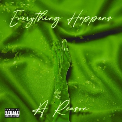 EVERYTHING HAPPENS 4 A REASON (Sped Up) - EP