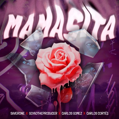 mamasita (feat. Goyaotheproducer & carlos Gómez(VE)) - Single