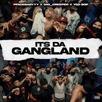Its Da Gangland - Single - pfacebabyyy, 949_creeper & Ygd Bop
