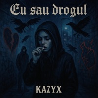 EU SAU DROGU - Single - Kazyx