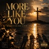 More Like You