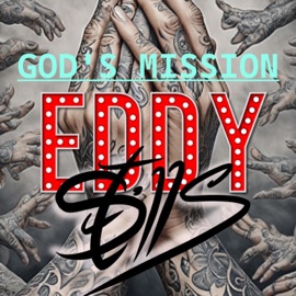 God's Mission (feat. Snap Dragon) Eddy Stills