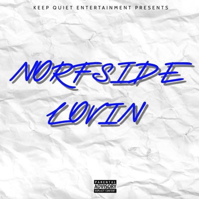 NorfSide Lovin - Single
