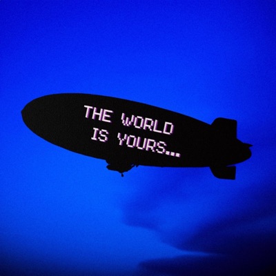 THE WORLD IS YOURS - EP