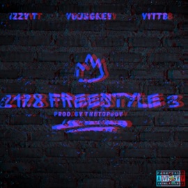 2198 Freestyle 3 (feat. YungKey & Izzy T) YoungOne TheTopBoy