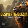 Despierta Iglesia: Clamor Profético