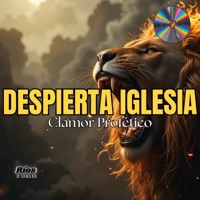 Despierta Iglesia Clamor Profetico