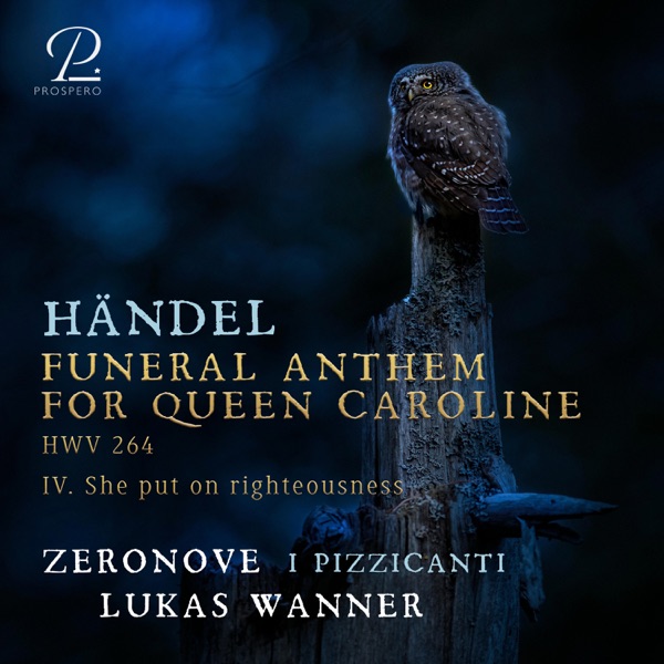 Händel Funeral Anthem for Queen Caroline, HWV 264: IV. She put on righteousness (Live) - Single