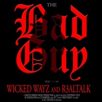 Bad Guy (feat. R3altalk) - Single - Wicked Wayz