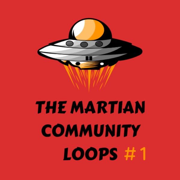 The Martian Community Loops #1 - EP