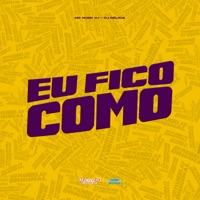 Eu Fico Como - Single - MC Nuno VJ